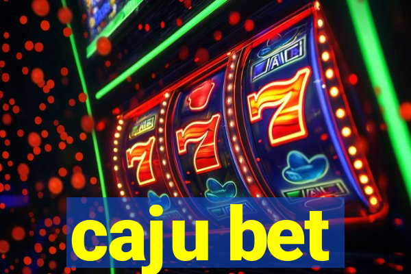 caju bet